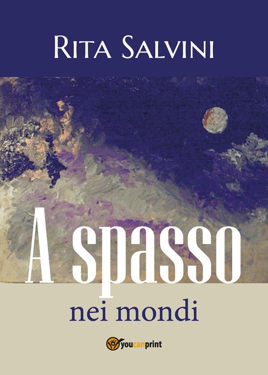 A spasso nei mondi - Rita Salvini - copertina