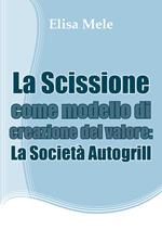 La scissione come modello di creazione del valore: la società Autogrill