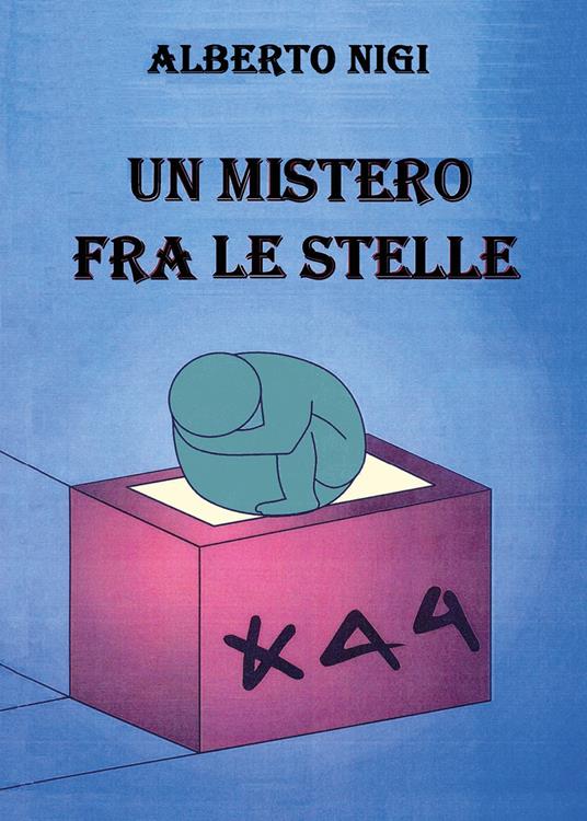 Un mistero fra le stelle - Alberto Nigi - copertina
