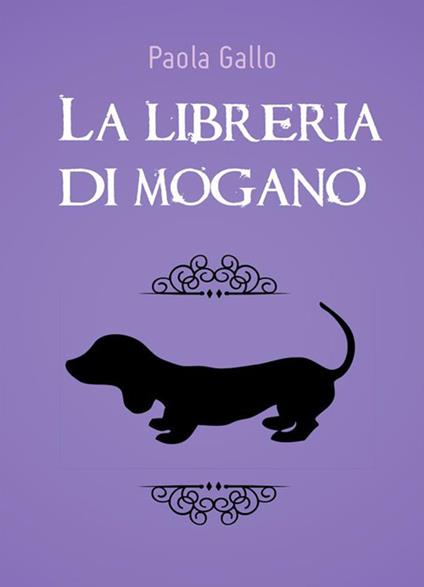 La libreria di mogano - Paola Gallo - ebook