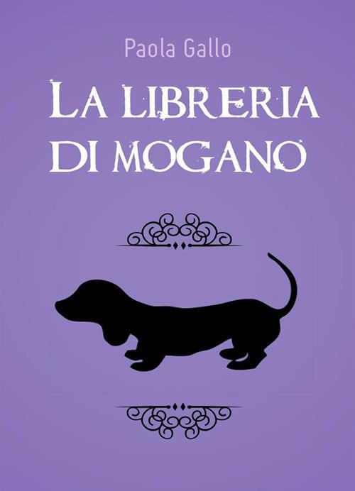 La libreria di mogano - Paola Gallo - ebook