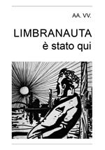 Limbranauta è stato qui