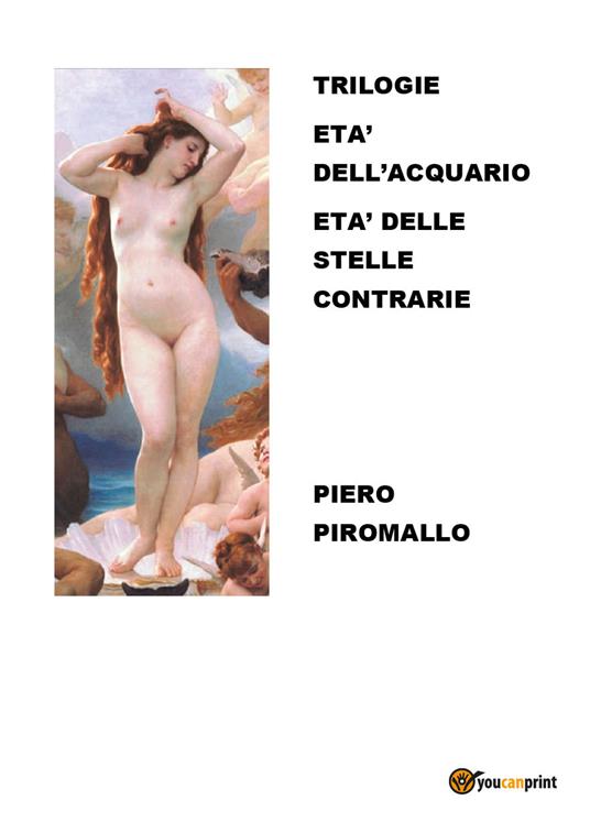 Trilogie: Età dell'acquario-Età delle stelle contrarie - Piero Piromallo - copertina