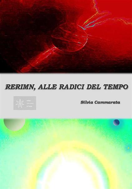 Rerimn, alle radici del tempo - Silvia Cammarata - ebook