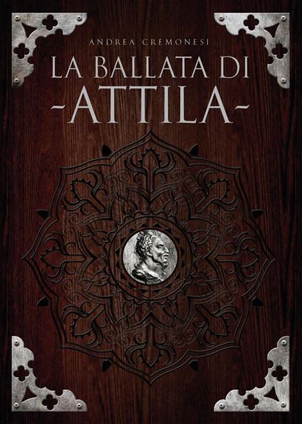 La ballata di Attila - Andrea Cremonesi - copertina