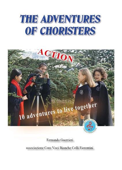 The Adventures of the Choristers - Fernando Guerrieri - ebook