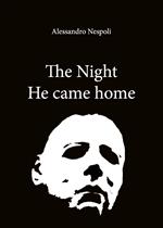 The night he came home. Ediz. italiana