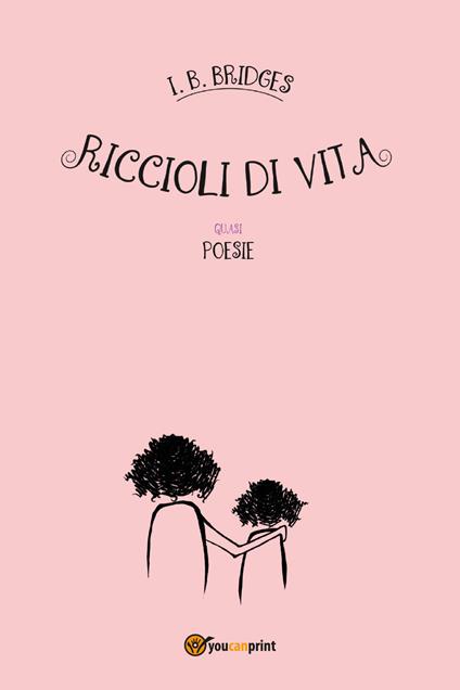 Riccioli di vita - I. B. Bridges - copertina