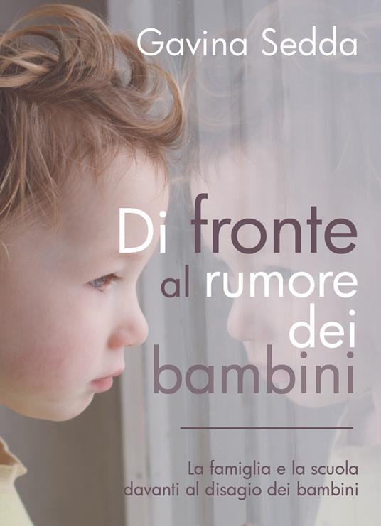 Di fronte al rumore dei bambini - Gavina Sedda - copertina