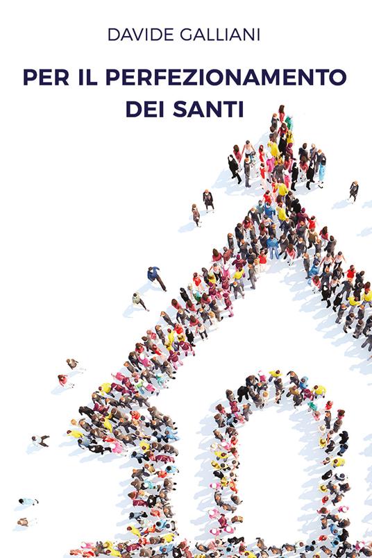 Per il perfezionamento dei santi - Davide Galliani - copertina