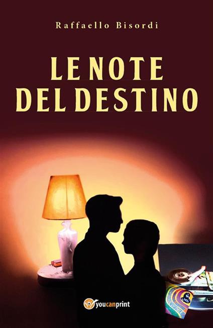 Le note del destino - Raffaello Bisordi - ebook