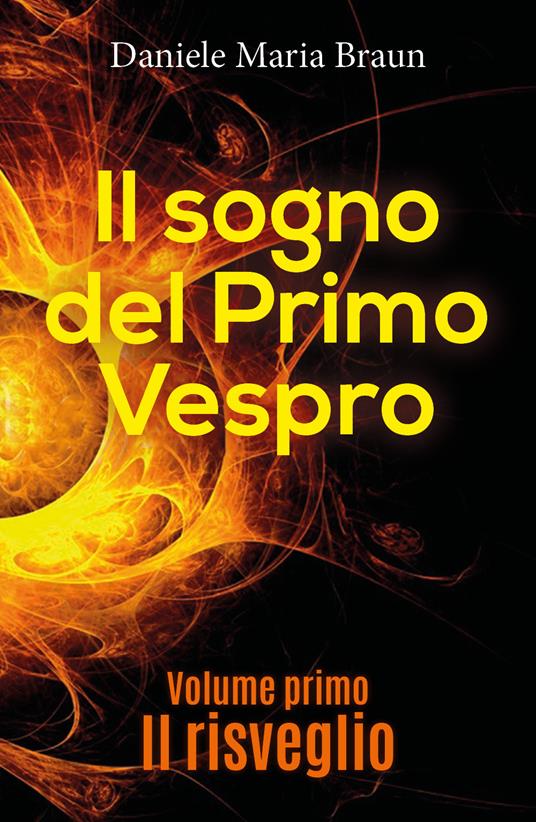 Il risveglio. Il sogno del primo vespro - Daniele Maria Braun - copertina