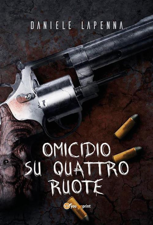 Omicidio su quattro ruote - Daniele Lapenna - ebook