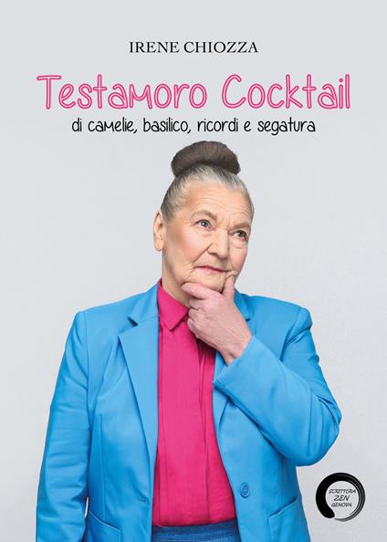Testamoro. Cocktail di camelie, basilico, ricordi e segatura - Irene Chiozza - copertina