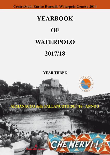 Yearbook of waterpolo. Ediz. italiana. Vol. 3: 2017/2018. - Enrico Roncallo - copertina