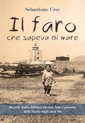 Il faro che sapeva di mare - Sebastiano Urso - copertina