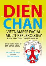 Dien chan. Vietnamese facial multi-reflexology. Basic practical course manual