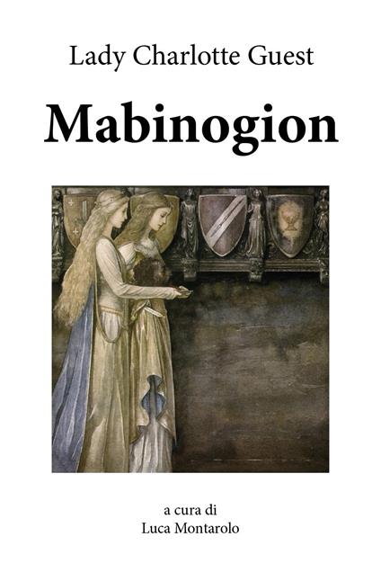 Mabinogion. Ediz. inglese - Charlotte Guest - copertina