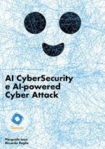 AI CyberSecurity e AI-powered Cyber Attack