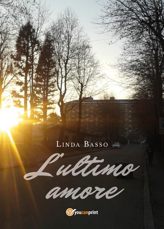 L' ultimo amore - Linda Basso - copertina