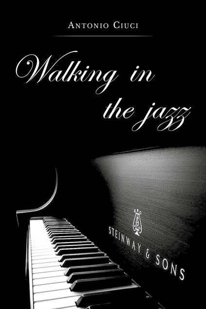 Walking in the jazz - Antonio Ciuci - copertina