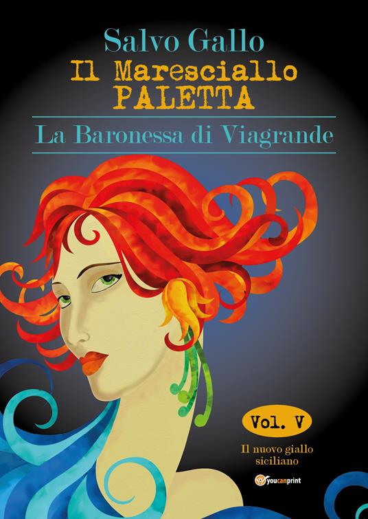 La baronessa di Viagrande. Il maresciallo Paletta. Vol. 5 - Salvo Gallo - copertina