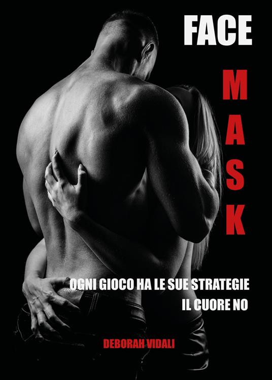 Face mask. Ediz. italiana - Deborah Vidali - copertina