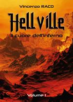 Hellville. Il cuore dell'inferno. Vol. 1