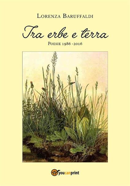 Tra erbe e terra - Lorenza Baruffaldi - ebook