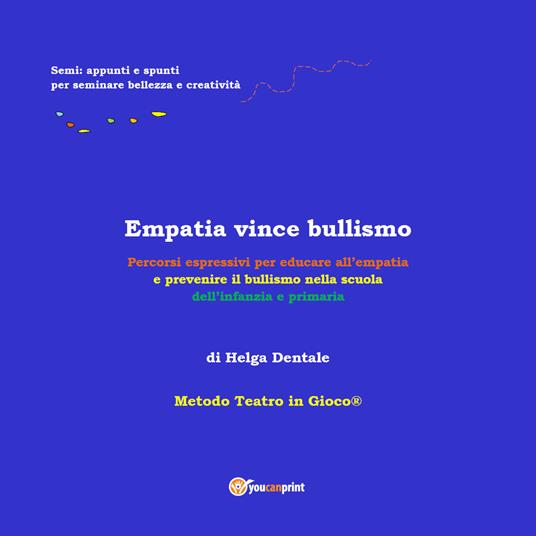 Empatia vince bullismo - Helga Dentale - copertina