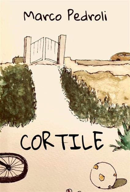 Cortile - Marco Pedroli - ebook