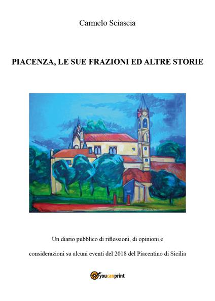 Piacenza, le sue frazioni e altre storie - Carmelo Sciascia - copertina
