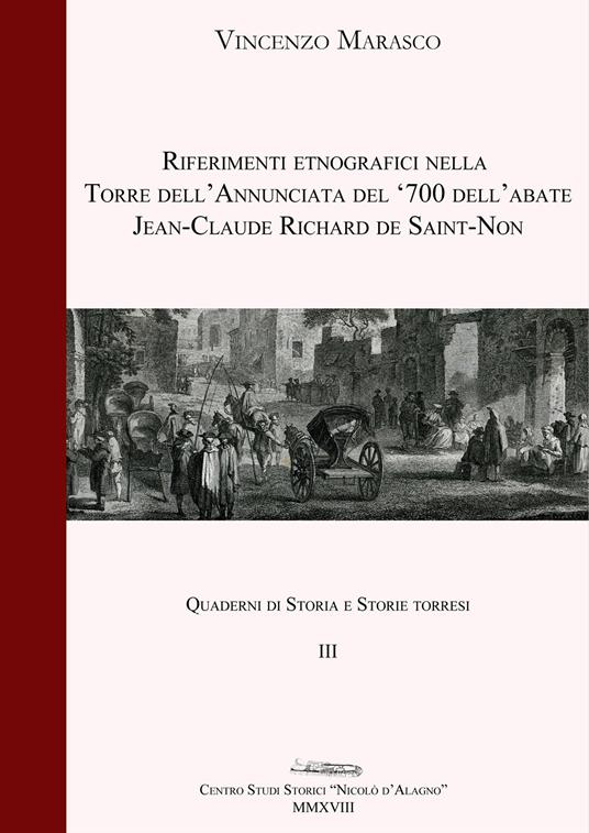 Riferimenti etnografici nella Torre dell'Annunciata del '700 dell'abate Jean-Claude Richard de Saint-Non - Vincenzo Marasco - copertina