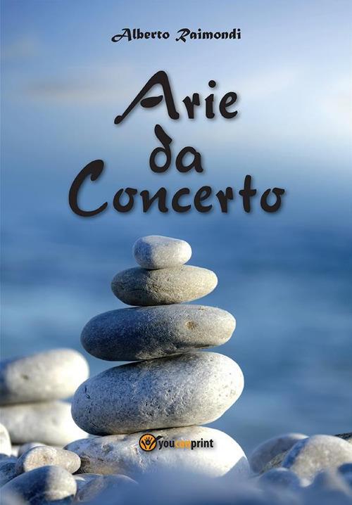 Arie da concerto - Alberto Raimondi - ebook