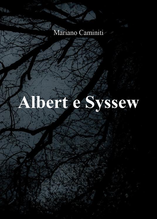 Albert e Syssew - Mariano Caminiti - copertina