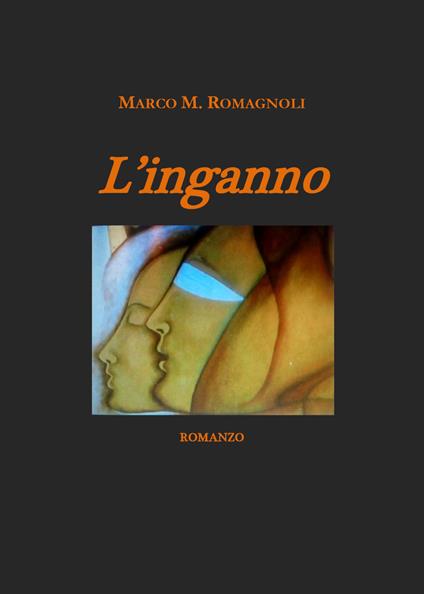 L' inganno - Marco M. Romagnoli - copertina