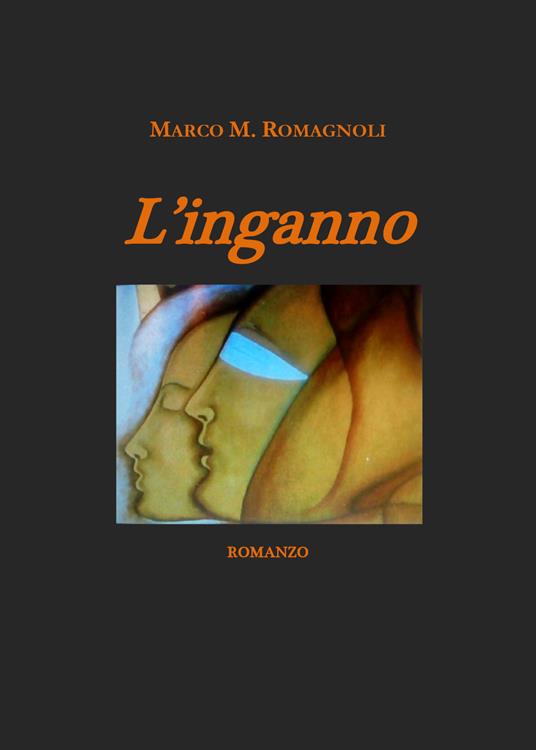 L' inganno - Marco M. Romagnoli - copertina