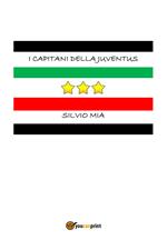 I capitani della Juventus