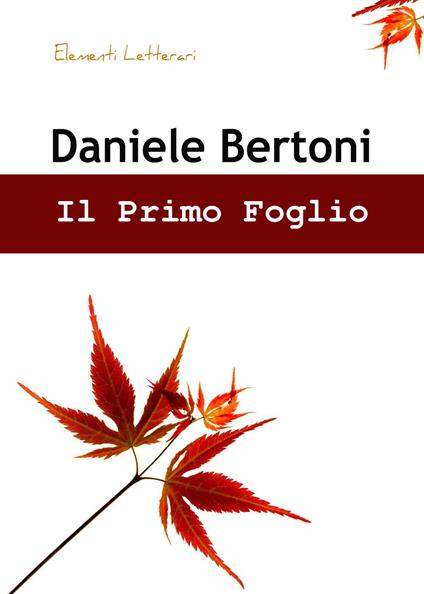 Il primo foglio - Daniele Bertoni - copertina