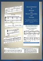 Advanced method of harmony and musical composition and exercises