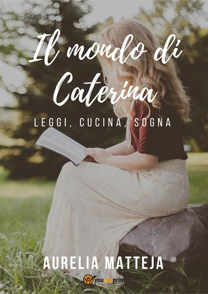 Il mondo di Caterina - Aurelia Matteja - copertina