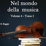 Nel mondo della musica. Vol. 3/1: Nel mondo della musica