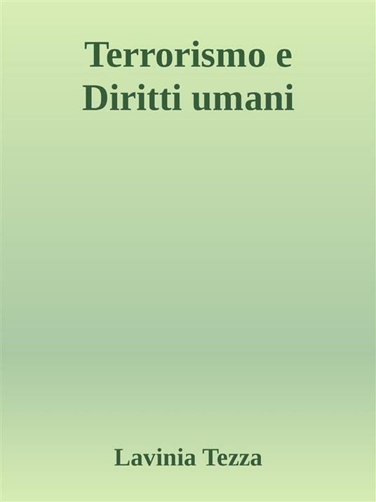 Terrorismo e diritti umani - Lavinia Tezza - ebook