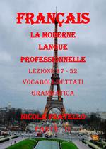 La moderne langue professionnelle. Français. Ediz. italiana. Vol. 4: Lezioni 37-52.