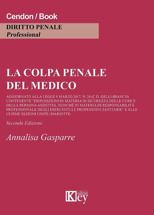 La colpa penale del medico - Annalisa Gasparre - copertina
