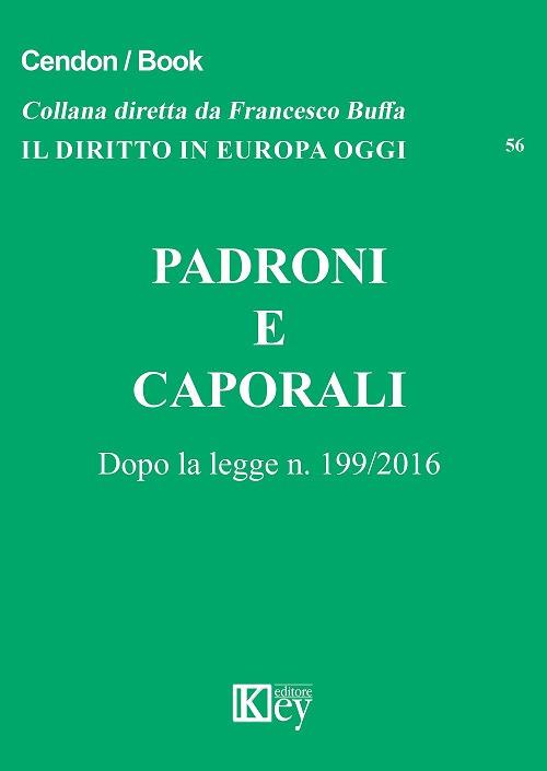 Padroni e caporali. Dopo la legge n. 199/2016 - copertina