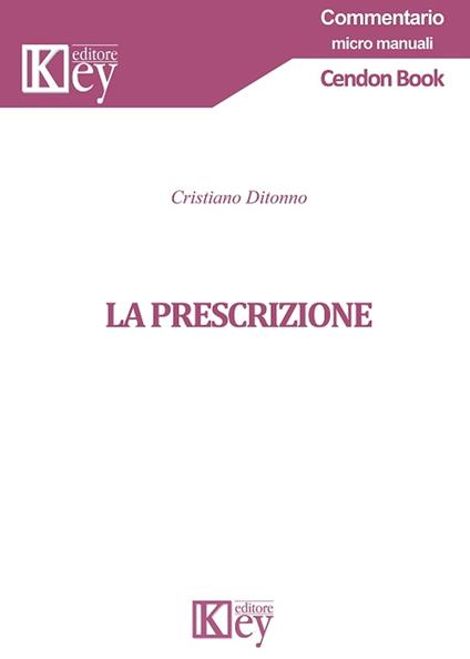 La prescrizione - Cristiano Ditonno - ebook