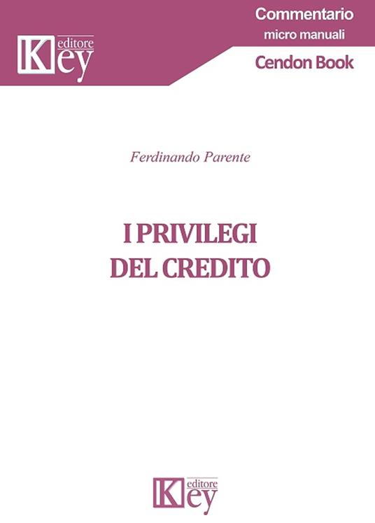 I privilegi del credito - Ferdinando Parente - ebook