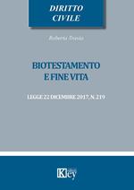 Biotestamento e fine vita: legge 22 dicembre 2017, n. 219