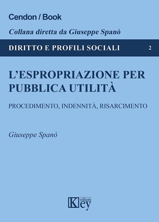 L’espropriazione per pubblica utilità - Giuseppe Spanò - ebook